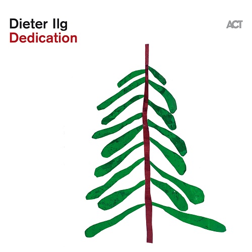 Dieter Ilg - Dedication 2022