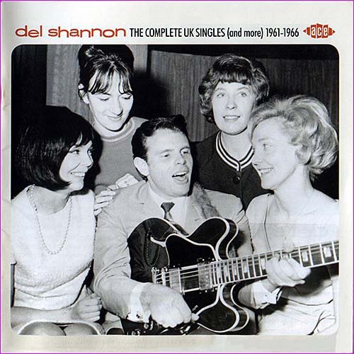 Del Shannon - Complete Uk Singles (and more) 1961-1966 [2xCD] (2013)