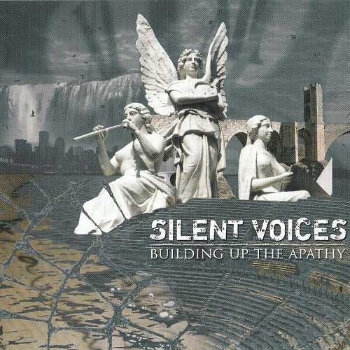 Silent Voices - Building Up The Apathy (2006)