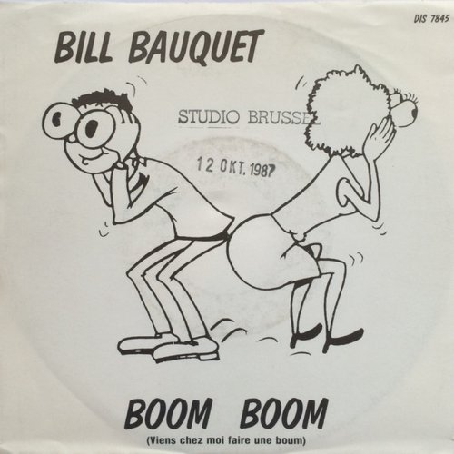 Bill Bauquet - Boom Boom (Viens Chez Moi Faire Une Boum) (Vinyl, 7'') 1987