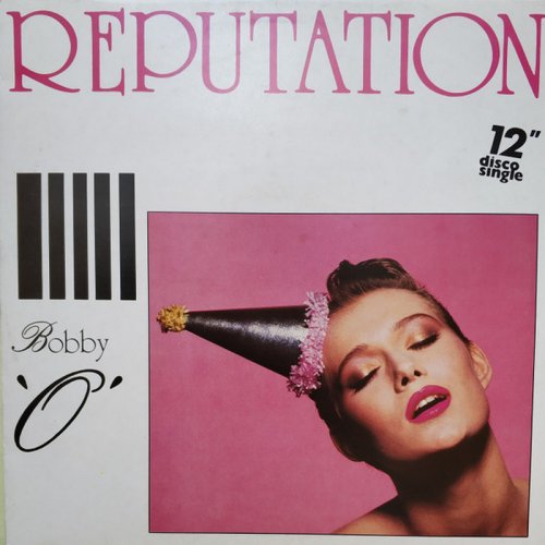 Bobby 'O' - Reputation (Vinyl, 12'') 1984