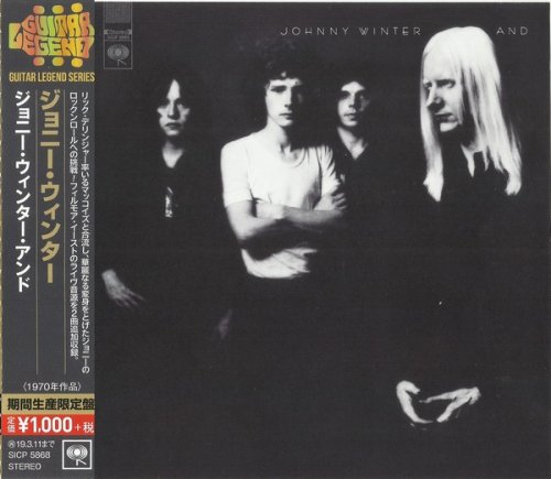 Johnny Winter - Johnny Winter And (1970) (Japan Edition, 2018)