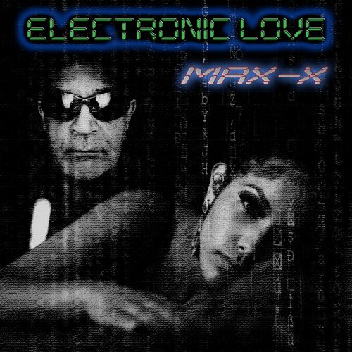 Max-X - Electronic Love (File, FLAC, Single) 2021