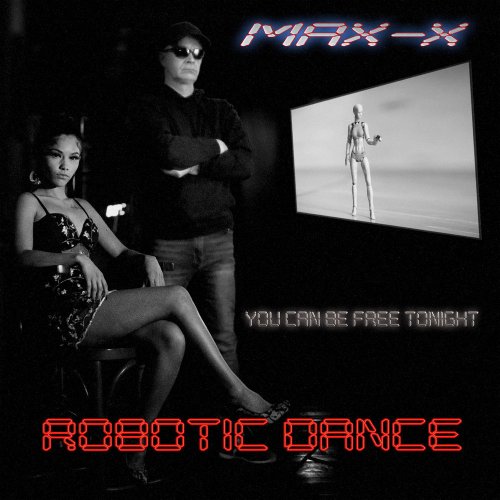 Max-X - Robotic Dance (File, FLAC, Single) 2021