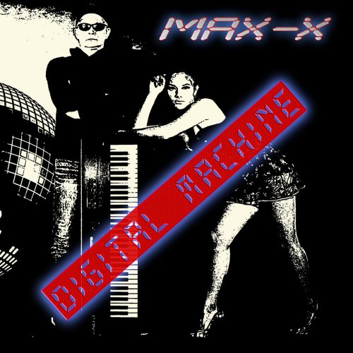 Max-X - Digital Machine (File, FLAC, Single) 2021