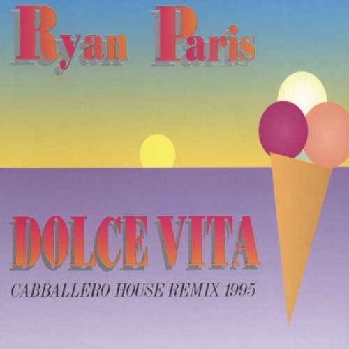 Ryan Paris - Dolce Vita (Cabballero House Remix 1995) (5 x File, FLAC, Single) 1995