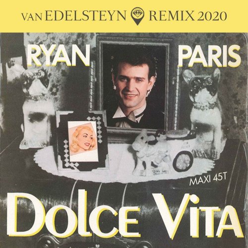 Ryan Paris - Dolce Vita (Van Edelsteyn Remix 2020) (2 x File, FLAC, Single) 2020