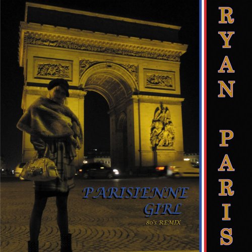 Ryan Paris - Parisienne Girl (3 x File, FLAC, Single) 2012