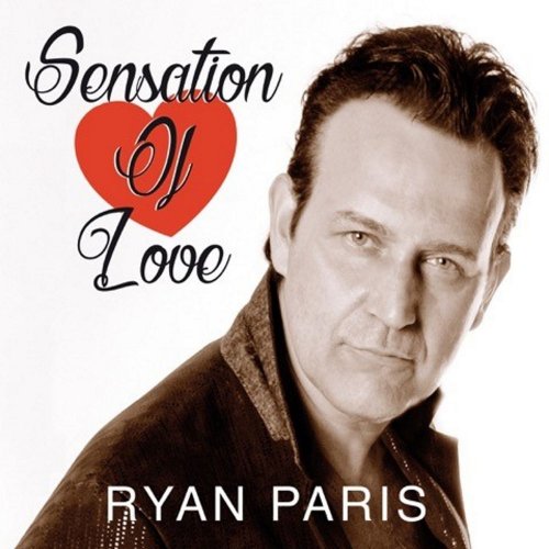 Ryan Paris - Sensation Of Love (11 x File, FLAC, Single) 2018