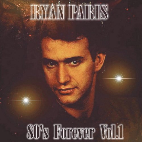 Ryan Paris - 80s Forever Vol. 1 (4 x File, FLAC, EP) 2022