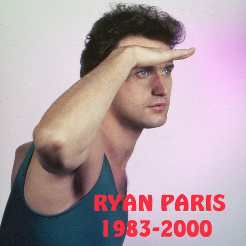 Ryan Paris - Ryan Paris 1983 - 2000 (14 x File, FLAC, Compilation) 2014