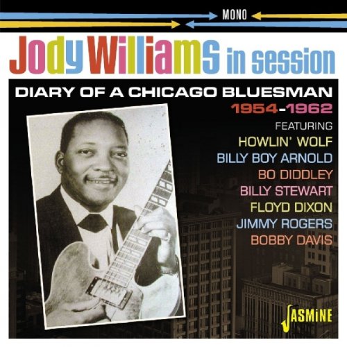 Jody Williams - In Session: Diary of a Chicago Bluesman 1954-1962 (2018)