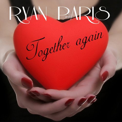 Ryan Paris - Together Again (4 x File, FLAC, Single) 2022