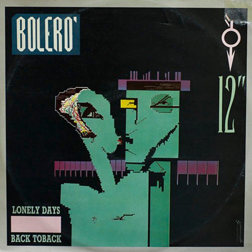 Bolero - Lonely Days / Back To Back (Vinyl, 12'') 1986 