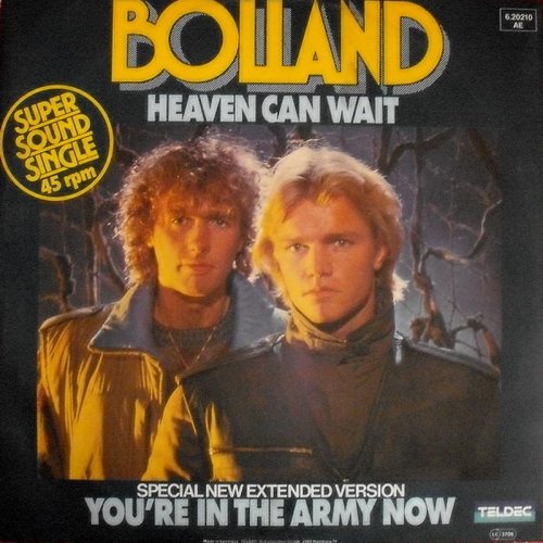 Bolland - Heaven Can Wait / You're In The Army Now (Vinyl, 12'') 1983