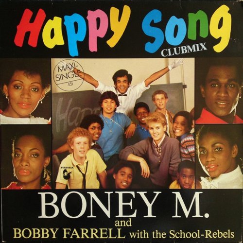 Boney M. And Bobby Farrell With The School-Rebels - Happy Song (Clubmix) (Vinyl, 12'') 1984