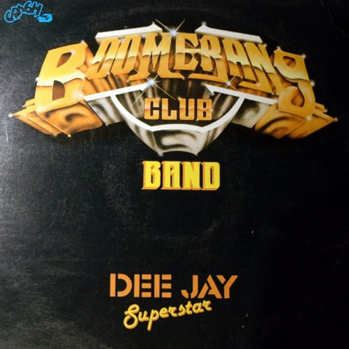 Boomerang Club Band - Dee Jay Superstar (Vinyl, 12'') 1983