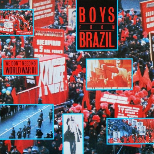 Boys From Brazil - We Don't Need No World War III (Vinyl, 12'') 1987