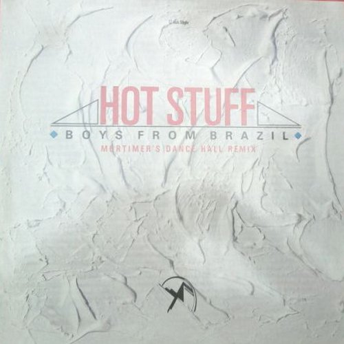 Boys From Brazil - Hot Stuff (Vinyl, 12'') 1988