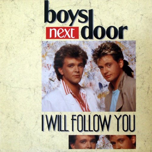 Boys Next Door - I Will Follow You (Vinyl, 12'') 1987