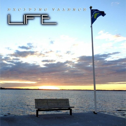 Exciting Valence - Life (8 x File, FLAC, Album) 2015