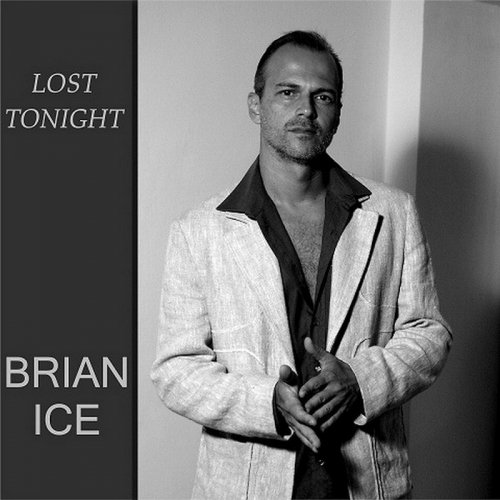 Brian Ice - Lost Tonight (Vinyl, 12'') 2013