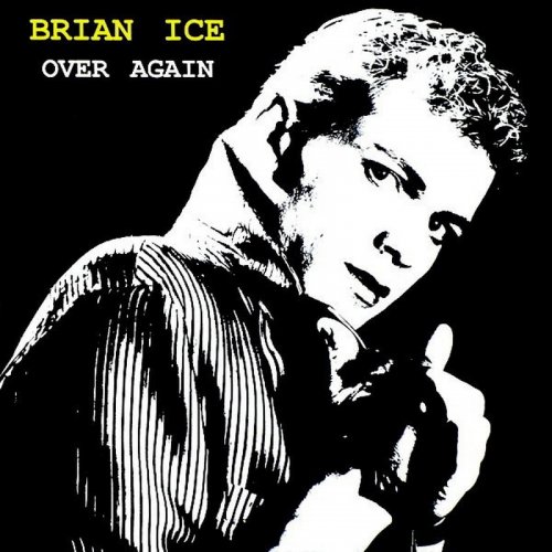 Brian Ice - Over Again (Vinyl, 12'') 1988