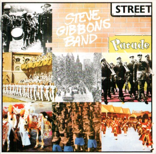 Steve Gibbons Band - Street Parade (1980)