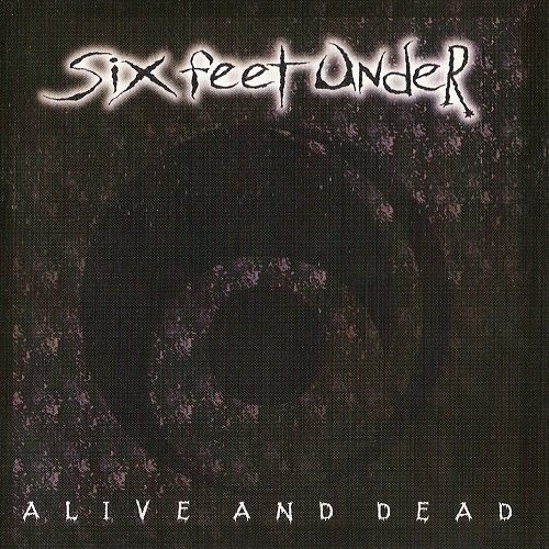 Six Feet Under - Alive and Dead (EP) 1996