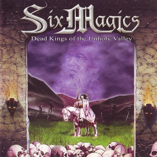 Six Magics - Dead Kings of the Unholy Valley (2002)