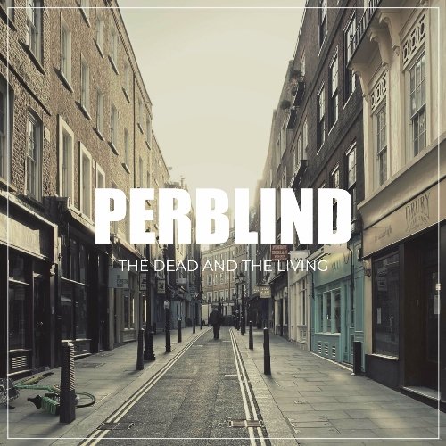 Perblind - The Dead And The Living [WEB] (2022)
