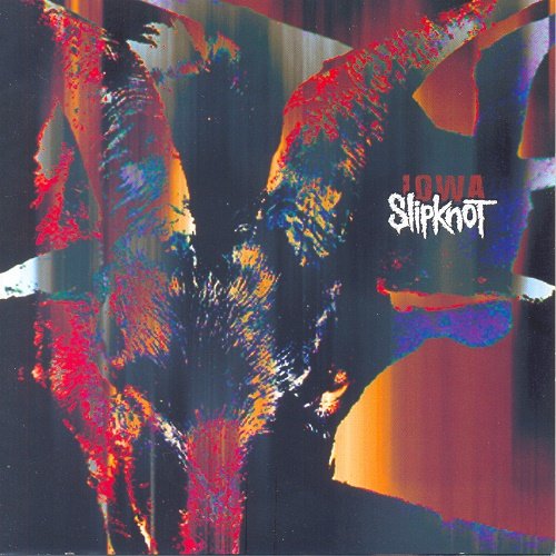 Slipknot - Iowa (2001, Re-Released 2006)