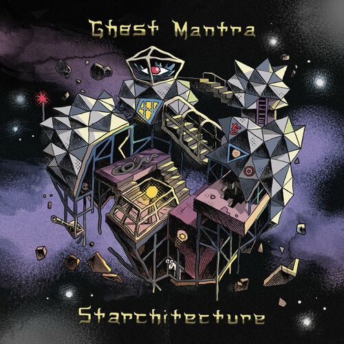 Ghost Mantra - Starchitecture 2022