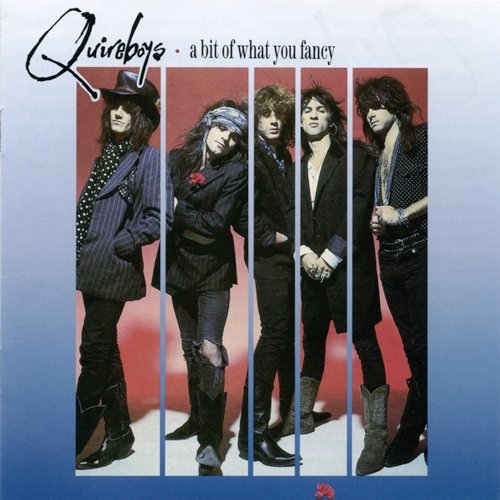 Quireboys - A Bit Of What You Fancy (1990) [Reissue 2009]