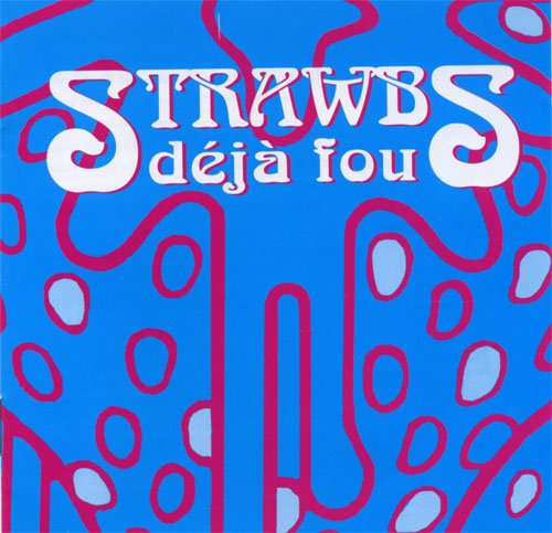 Strawbs - Deja Fou (2004)
