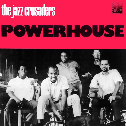 The Jazz Crusaders - Powerhouse (Remastered) (1969) 2022