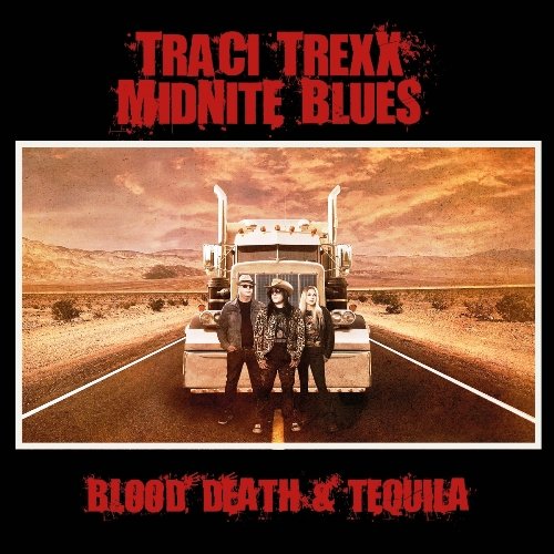 Traci Trexx Midnite Blues -  Blood Death & Tequila [WEB] (2022)