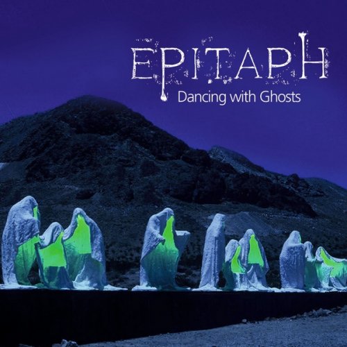 Epitaph - Dancing With Ghosts (2009)