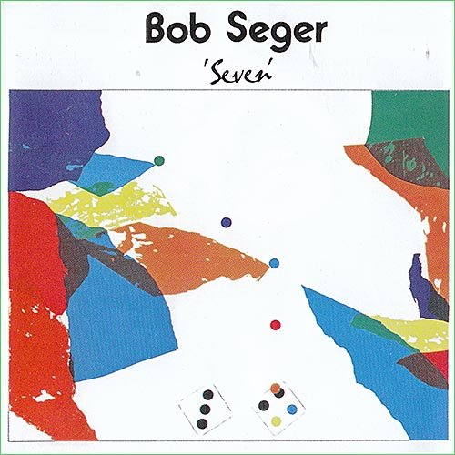 Bob Seger - Seven (1974)