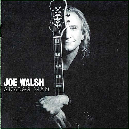 Joe Walsh (Eagles) - Analog Man (2012)