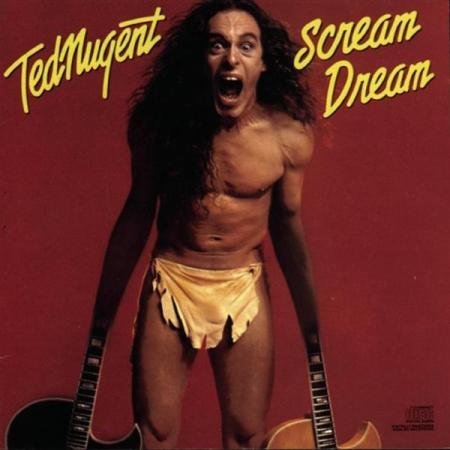 Ted Nugent - Scream Dream (1980)
