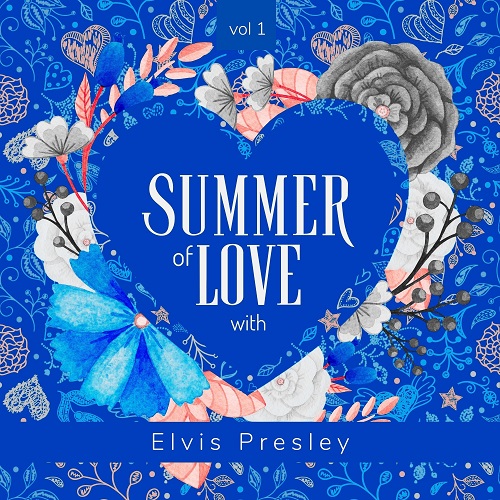 Elvis Presley - Summer of Love with Elvis Presley, Vol. 1 2022