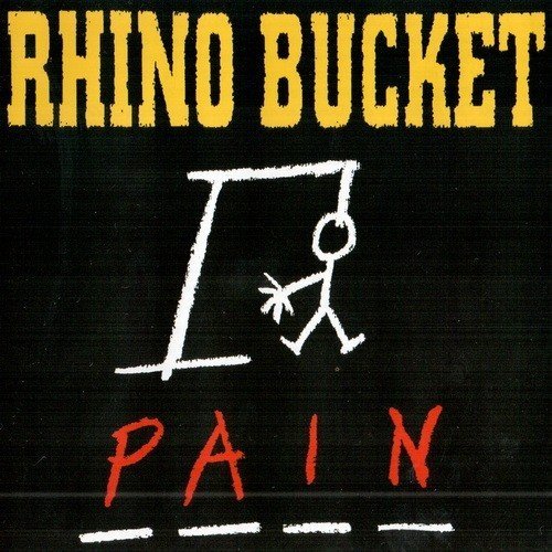 Rhino Bucket - Pain (1994)