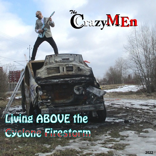 The Crazymen - Living Above the Cyclone Firestorm 2022