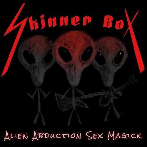 Skinner Box - Alien Abduction Sex Magick 2022