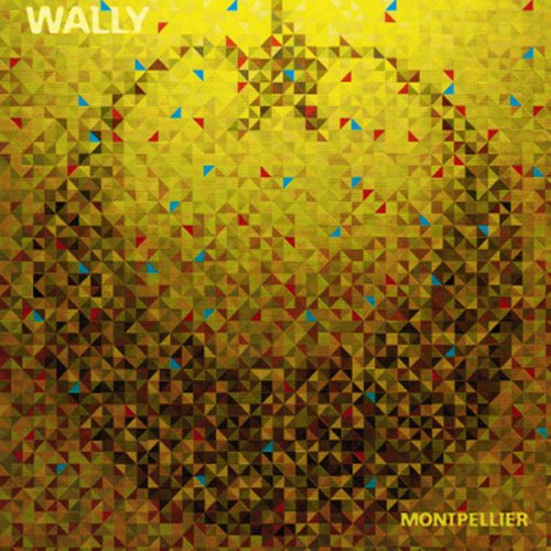 Wally – Montpellier (2010)