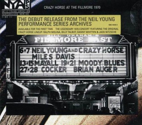 Neil Young & Crazy Horse - Live At The Fillmore 1970 (2006)