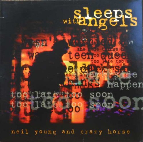 Neil Young & Crazy Horse - Sleeps With Angels (1994)