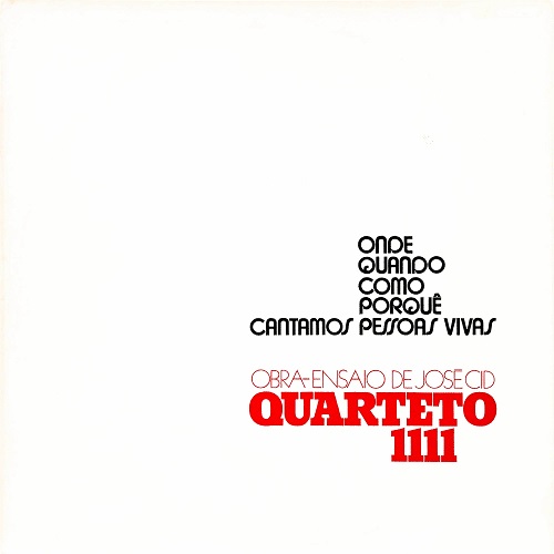 Quarteto 1111 - Onde Quando Como Porqu&#234; Cantamos Pessoas Vivas (2008) 1975