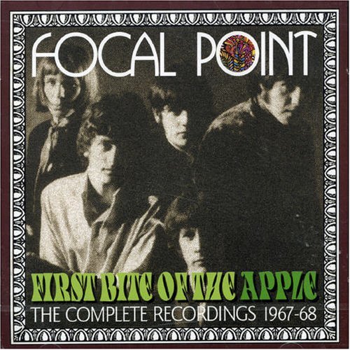 Focal Point - First Bite Of The Apple [The Complete Recordings 1967-1968] (2005)